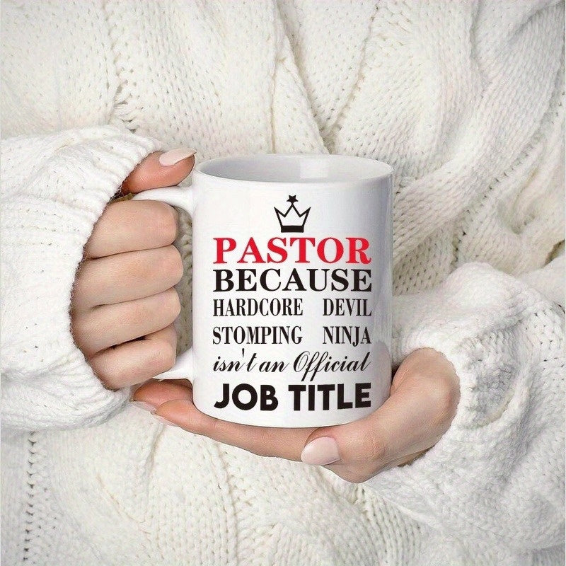 Tailorly White Ceramic 11 oz Mug - Pastor Because Hardcore Devil Stomping Ninja Isnt An Official Job Title Minimalist Black Crown Outline With Bold Inspirational