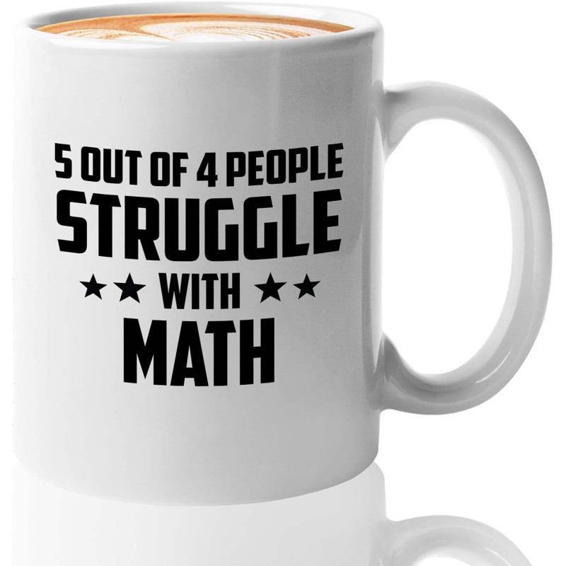 Tailorly White Ceramic 11 oz Mug - 5 Out Of 4 People Struggle With Math Bold Block Typography Decorated With Small Black Five Pointed Stars Quote