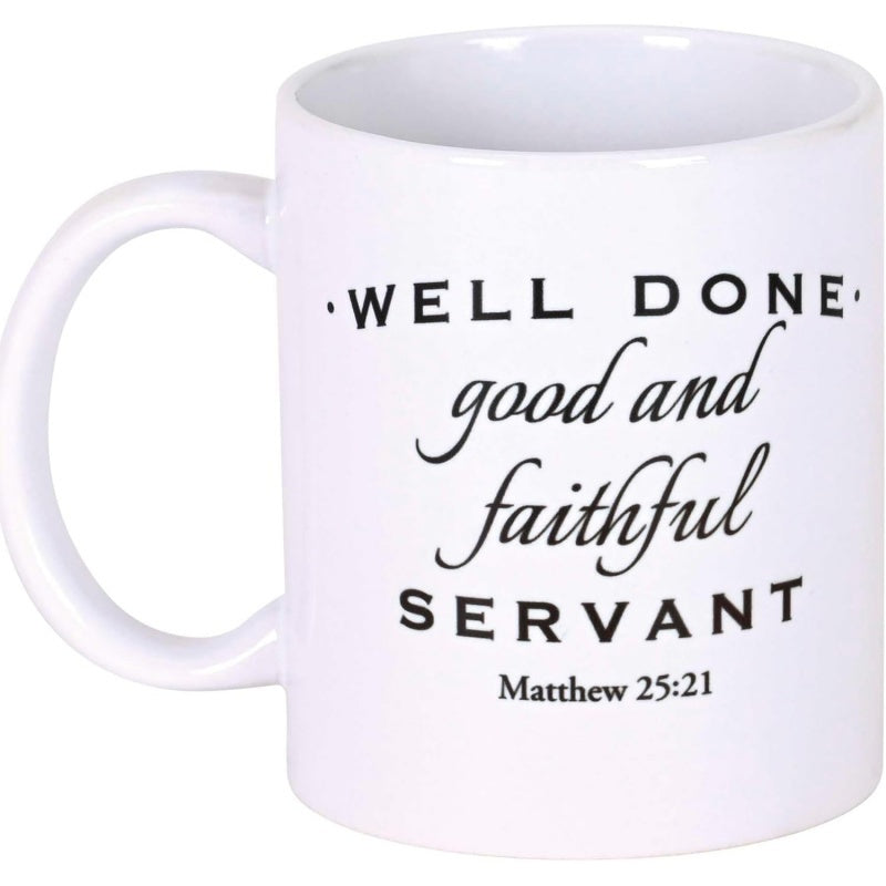 Tailorly White Ceramic 11 oz Mug - Well Done Good And Faithful Servant Matthew Sleek Displaying Elegant Script Typography On Mug