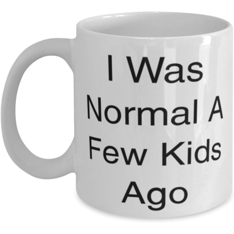 Tailorly White Ceramic 11 oz Mug - I Was Normal A Few Kids Ago Minimalist Black Lettering Printed On Smooth