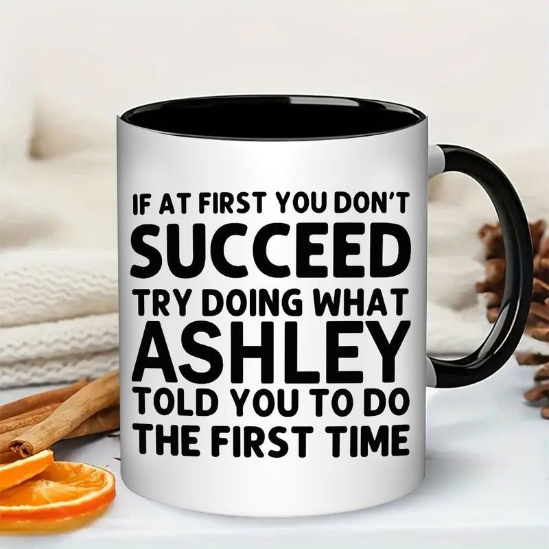 Tailorly Black Accent 11 oz Mug - funny quote "dont try doing what you to do"