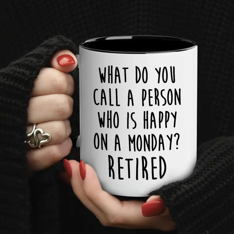 Tailorly Black Accent 11 oz Mug - funny retirement sarcastic motivational inspirational birthday gift text