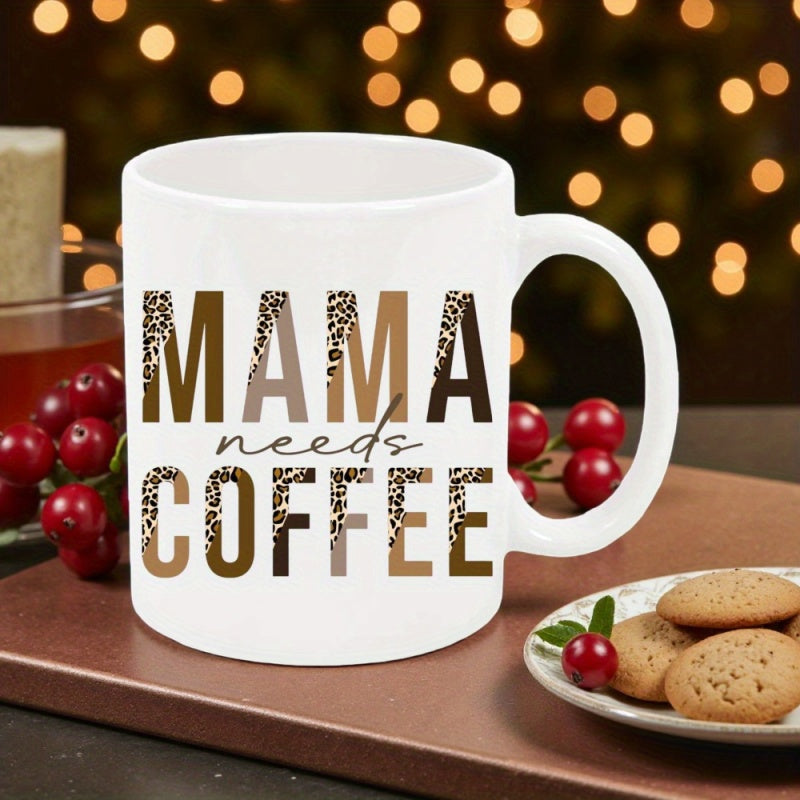 Tailorly White Ceramic 11 oz Mug - Mama Needs Coffee Bold Leopard Pattern Printed On Elegant