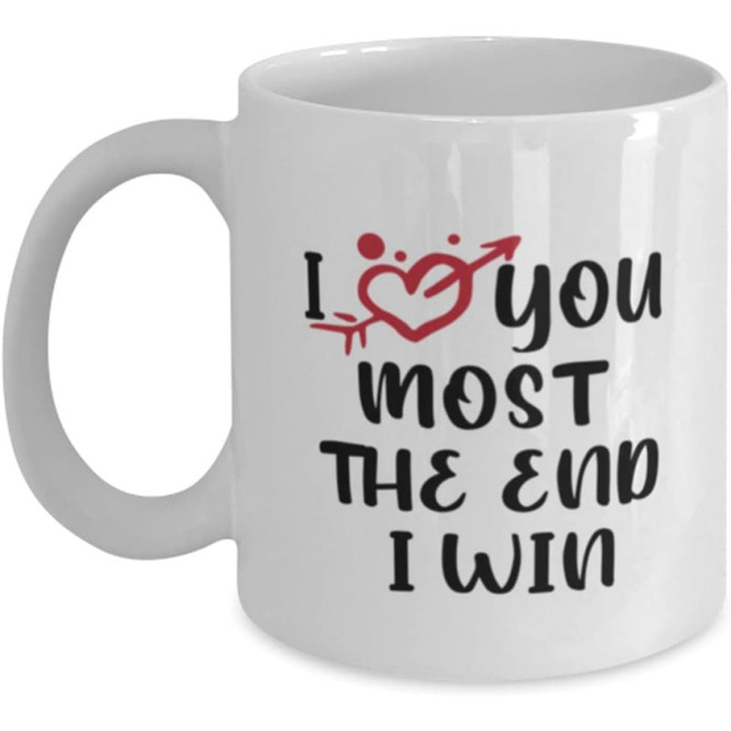 Tailorly White Ceramic 11 oz Mug - I Love You Most The End I Win Romantic Red Heart With Arrow Pierced Through Center Ceramic Mug