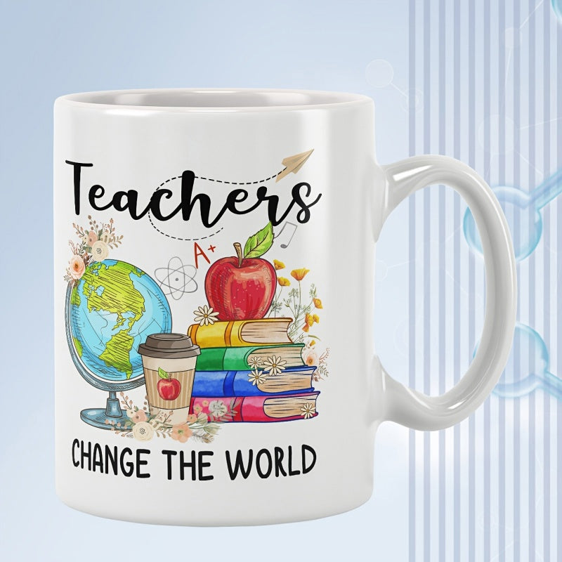 Tailorly White Ceramic 11 oz Mug - Teachers Change The World Educational Elements Including Globe Apple And Books Surrounded By Delicate Flowers Mug