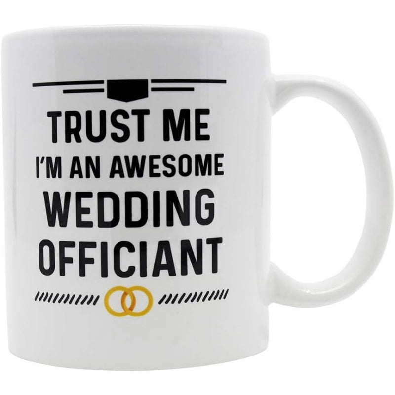 Tailorly White Ceramic 11 oz Mug - Trust Me I Am An Awesome Wedding Officiant Elegant Interlocking Golden Marriage Bands With Parallel Black Decorative Lines Ring