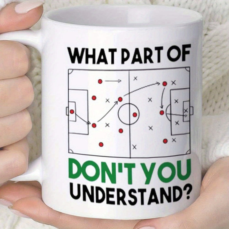 Tailorly White Ceramic 11 oz Mug - What Part Of Don't You Understand Detailed Strategic Field Layout With Player Arrows And Defensive Positions Soccer Pitch