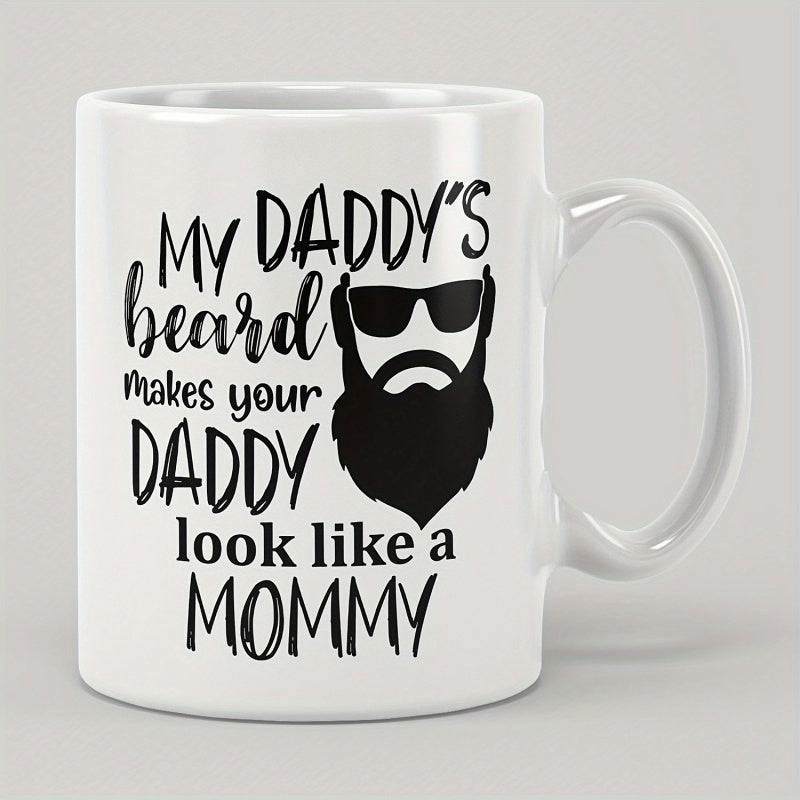 Tailorly White Ceramic 11 oz Mug - My Daddys Beard Makes Your Daddy Look Like A Mommy Minimalist Black Silhouette Featuring A Bearded Man Wearing Dark Sunglasses