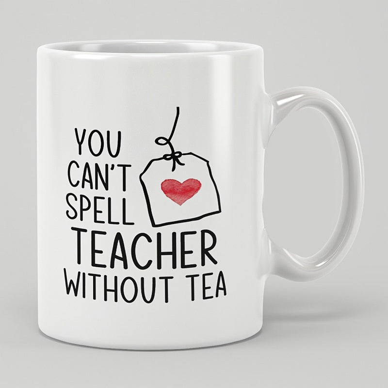 Tailorly White Ceramic 11 oz Mug - You Cant Spell Teacher Without Tea Minimalist Illustration With A Red Heart Hanging From String Tea Bag