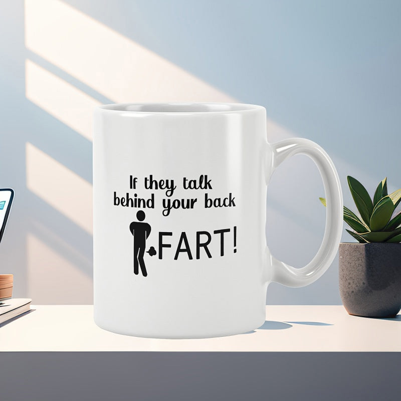 Tailorly White Ceramic 11 oz Mug - If They Talk Behind Your Back Fart Minimalist Black Ink Silhouette Standing With Comical Farting Cloud Motion Icon Man