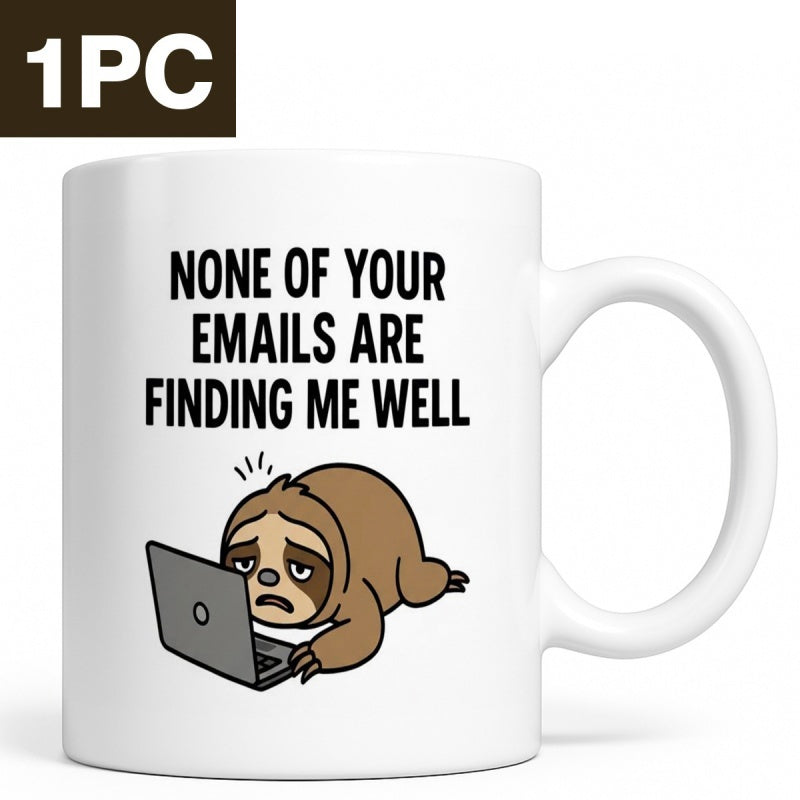 Tailorly White Ceramic 11 oz Mug - None Of Your Emails Are Finding Me Well Tired Cartoon Character Using Laptop While Resting Sloth