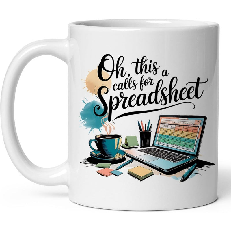 Tailorly White Ceramic 11 oz Mug - Oh This Calls For A Spreadsheet Digital Workplace Setting Featuring Laptop Coffee Cup And Desktop Accessories Mug