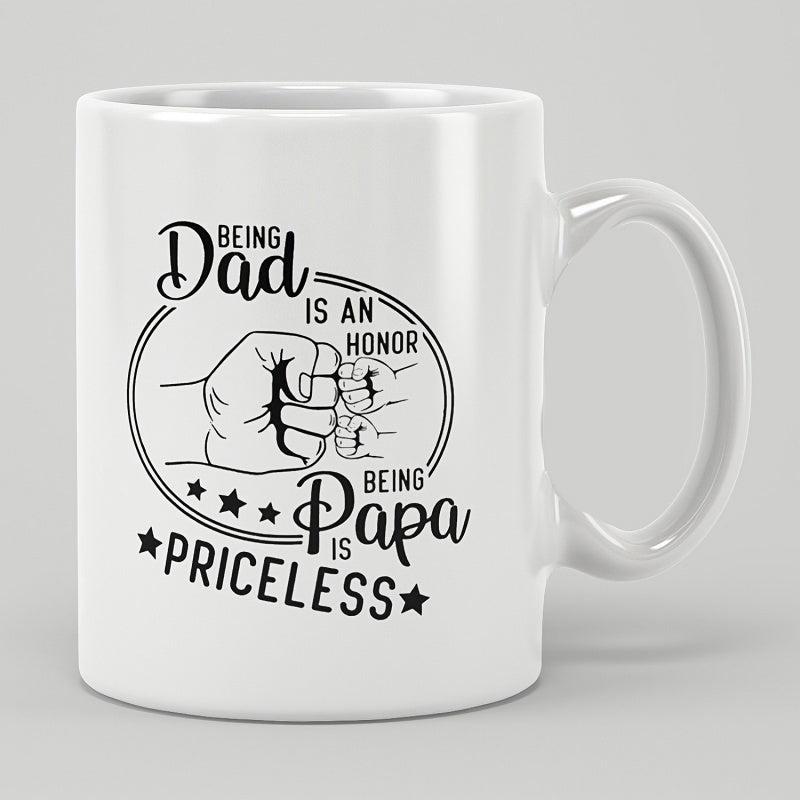 Tailorly White Ceramic 11 oz Mug - Being Dad Is An Honor Being Papa Is Priceless Minimalist Line Art Featuring Father And Child Fist Bump Mug