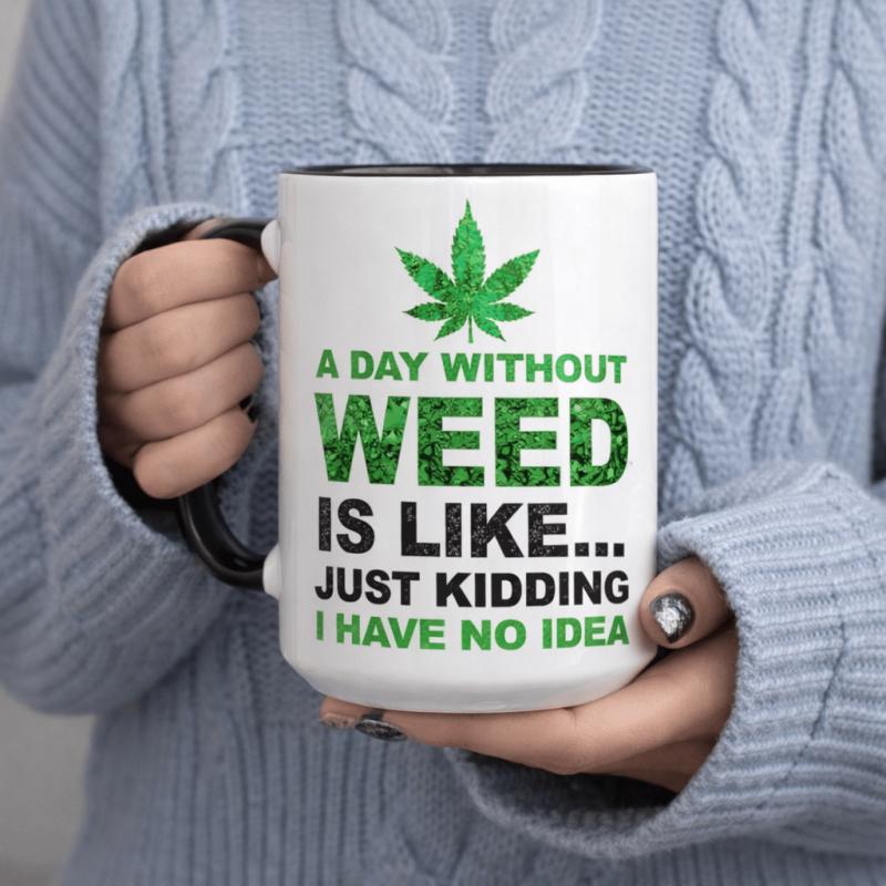 Tailorly Black Accent 11 oz Mug - "a day without is like i have" text-based design