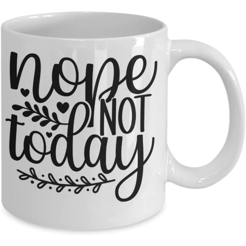 Tailorly White Ceramic 11 oz Mug - Nope Not Today Artistic Script Lettering Surrounded By Small Hearts And Minimalist Leaf Branches Sign