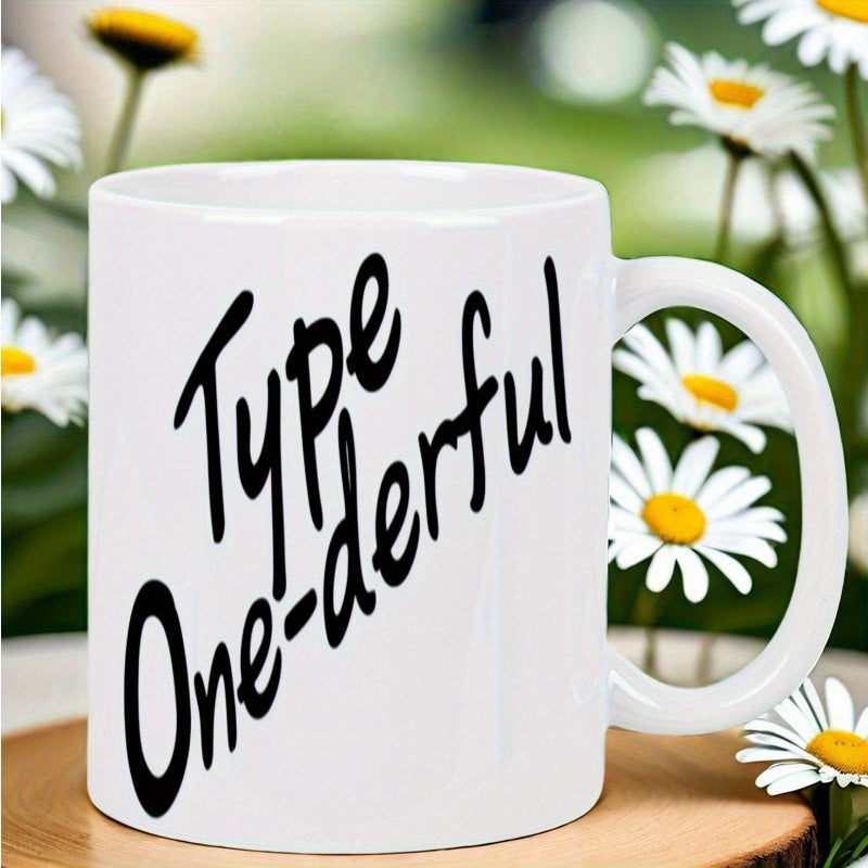 Tailorly White Ceramic 11 oz Mug - Type One-derful Minimalist Pure Featuring Artistic Hand Written Script Typography Mug