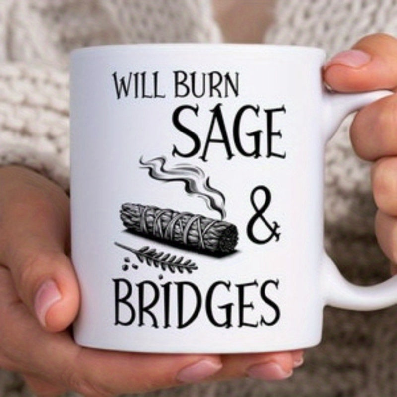 Tailorly White Ceramic 11 oz Mug - Will Burn Sage Bridges Burning Bundle Of Smudging Herbs With Rising Smoke And Sprig Sage