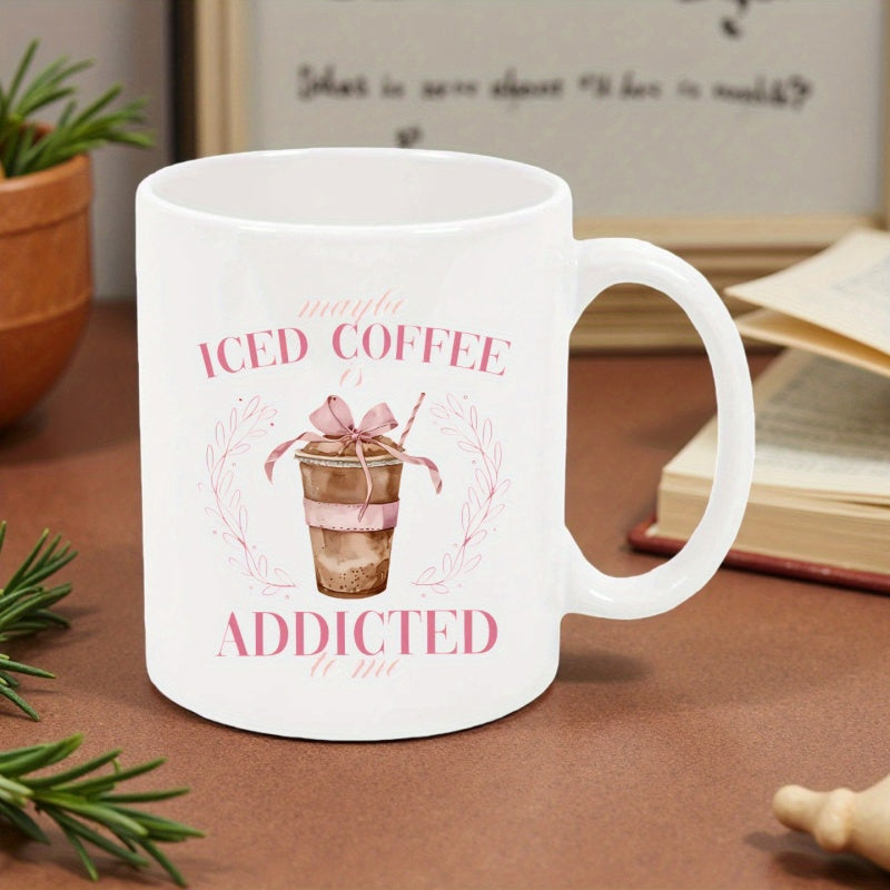 Tailorly White Ceramic 11 oz Mug - Maybe Iced Coffee Is Addicted To Me Watercolor Styled Cup With Pink Bow And Delicate Wreath Leaves Coffee