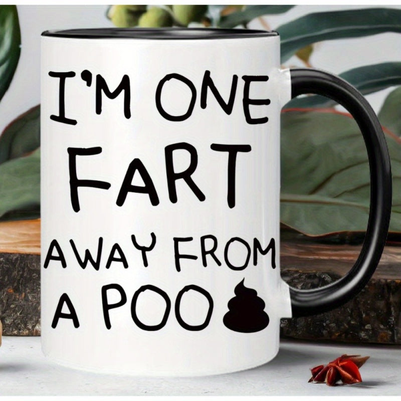 Tailorly Black Accent 11 oz Mug - humorous text "one fart away from a poo"