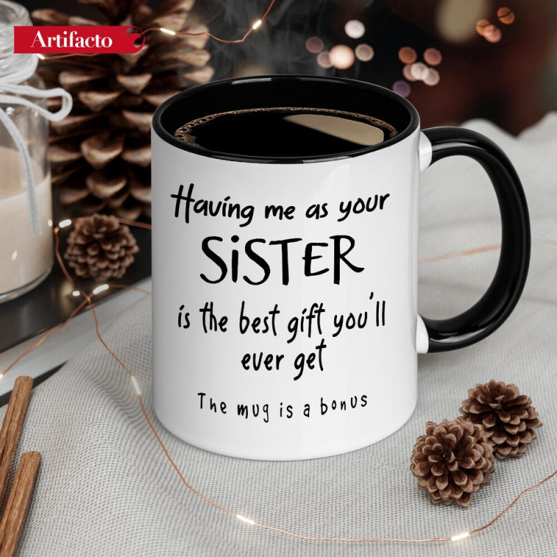 Tailorly Black Accent 11 oz Mug - funny sister quote
