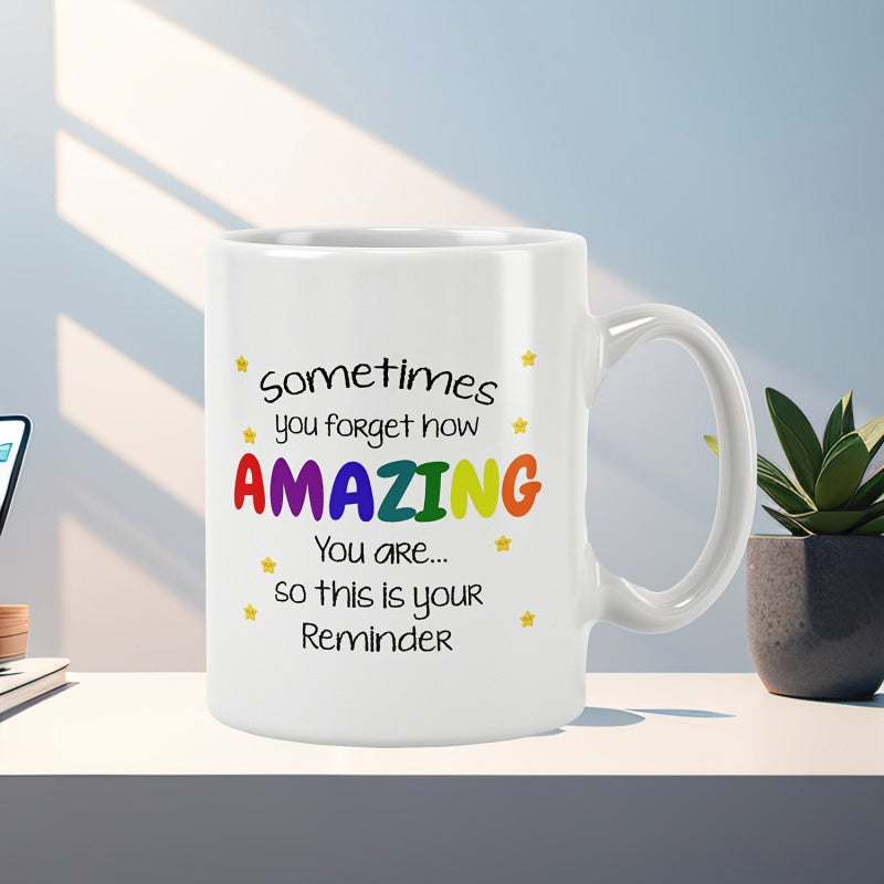 Tailorly White Ceramic 11 oz Mug - Sometimes You Forget How Amazing You Are So This Is Your Reminder Inspirational Quote Surrounded By Tiny Yellow Stars On A