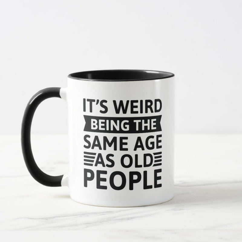 Tailorly Black Accent 11 oz Mug - humorous text about sharing age with seniors