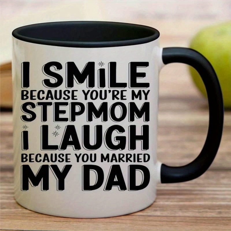Tailorly Black Accent 11 oz Mug - youre my step mom step mo