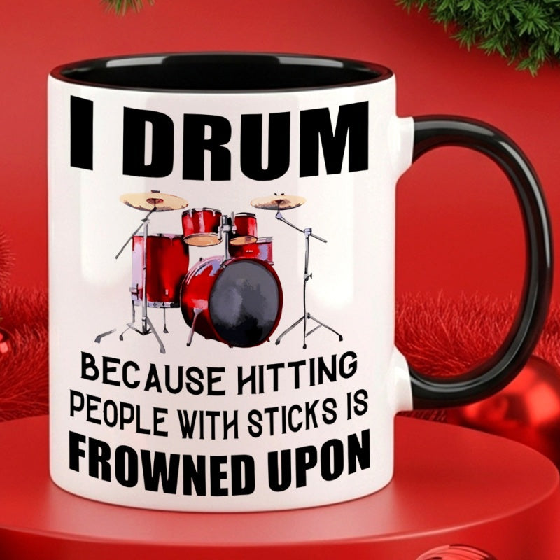 Tailorly Black Accent 11 oz Mug - funny drum drummer music theme percussion instrument