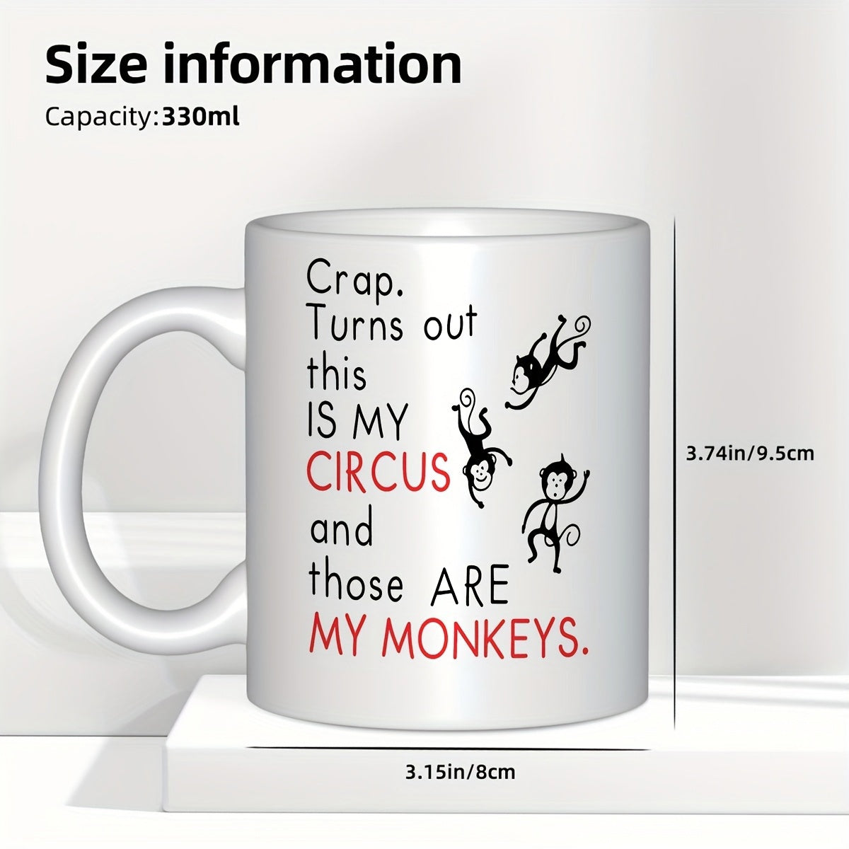 Tailorly White Ceramic 11 oz Mug - Crap Turns Out This Is My Circus And Those Are My Monkeys Three Playful Cartoon Monkeys Jumping Around Humorous Quote Mug