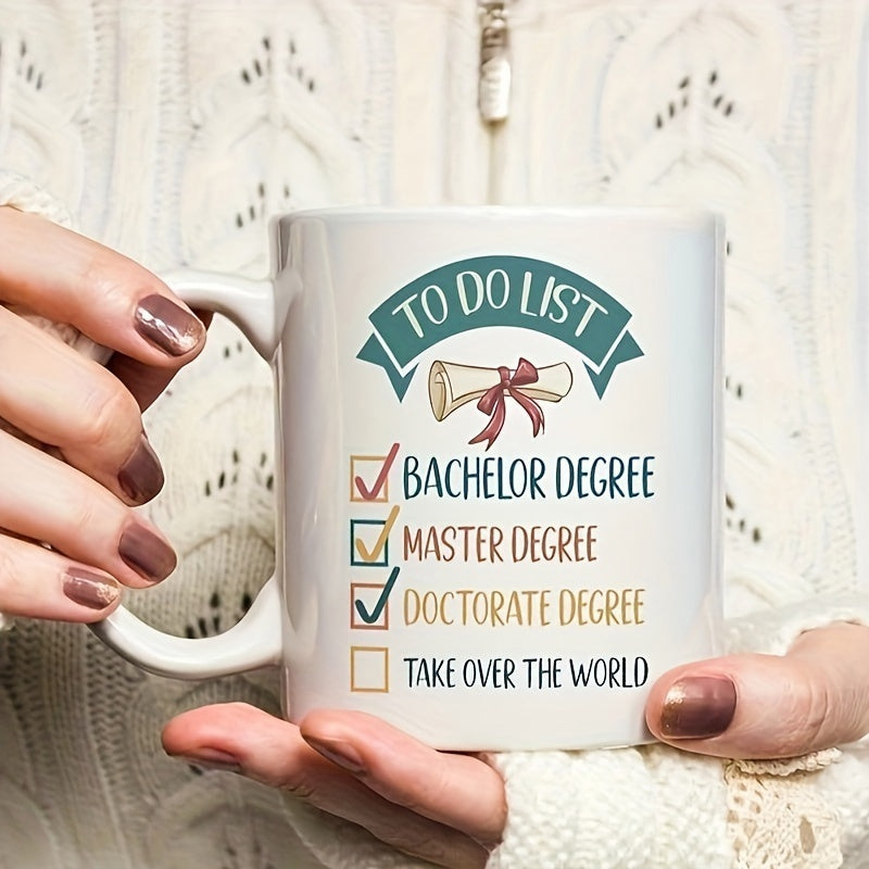 Tailorly White Ceramic 11 oz Mug - To Do List Bachelor Degree Master Degree Doctorate Degree Take Over The World Classic Diploma Scroll With Ribbon And Academic