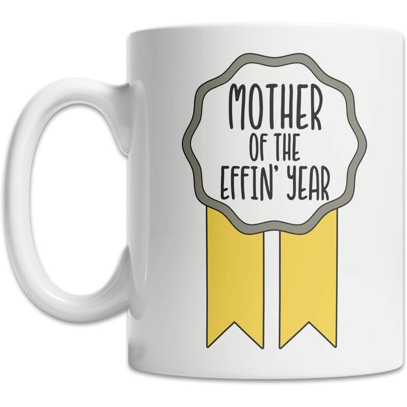 Tailorly White Ceramic 11 oz Mug - Mother Of The Effin Year Simple Grey Award Badge With Two Yellow Ribbons Attached Ribbon