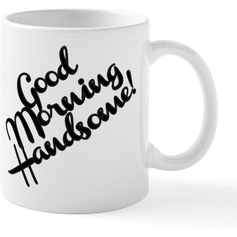 Tailorly White Ceramic 11 oz Mug - Good Morning Handsome Minimalist Ceramic Vessel Featuring Bold Black Script Floating On Clean White Surface Mug