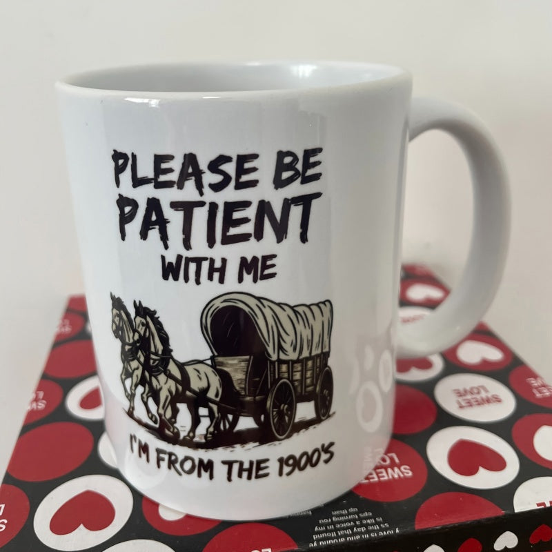 Tailorly White Ceramic 11 oz Mug - Please Be Patient With Me Im From The 1900s Vintage Style Illustration Depicting Two Horses Pulling A Traditional Covered Wagon