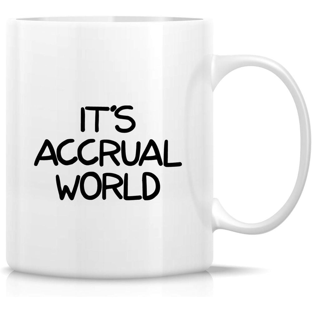 Tailorly White Ceramic 11 oz Mug - Its Accrual World Simple With Minimalist Handle And Clean Background Mug
