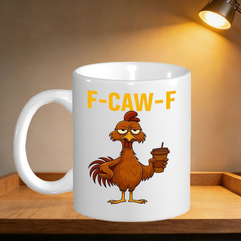 Tailorly White Ceramic 11 oz Mug - F Caw F Grumpy Brown Bird Holding A Coffee Cup Looking Very Tired Rooster