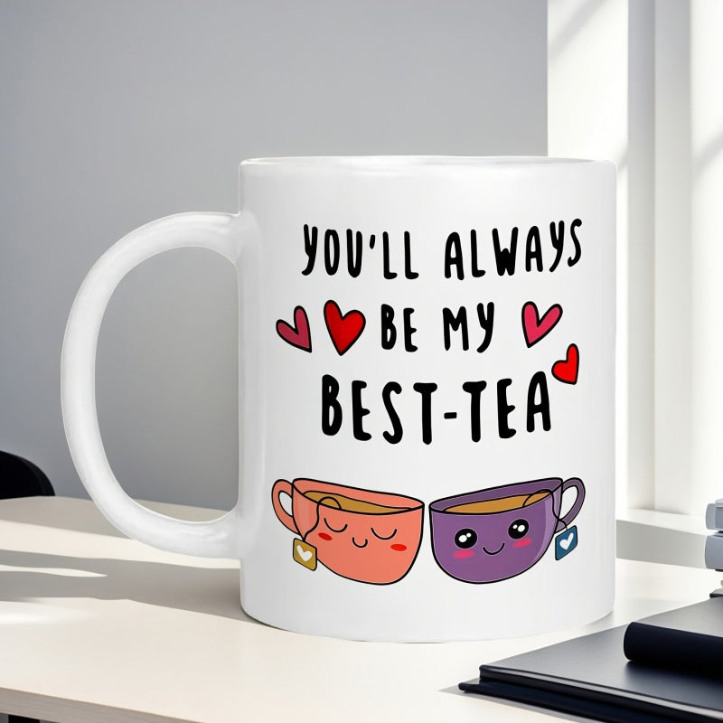 Tailorly White Ceramic 11 oz Mug - Youll Always Be My Best Tea Cute Cartoon Tea Cups With Smiling Faces And Hearts Floating Above Mug