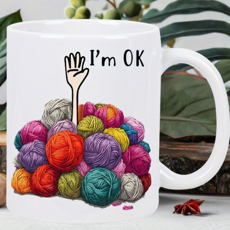 Tailorly White Ceramic 11 oz Mug - Im OK Hand Reaching Through A Large Pile Of Colorful Soft Wool Yarn