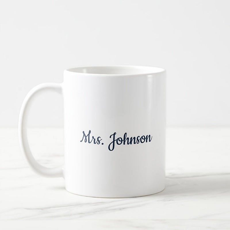 Tailorly White Ceramic 11 oz Mug - Mrs Johnson Minimalist Ceramic Vessel With Script Lettering Standing On Marble Mug