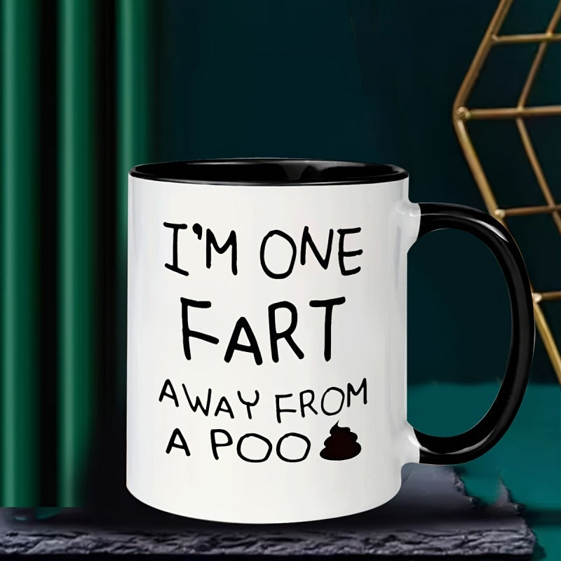 Tailorly Black Accent 11 oz Mug - funny "im one fart away" text