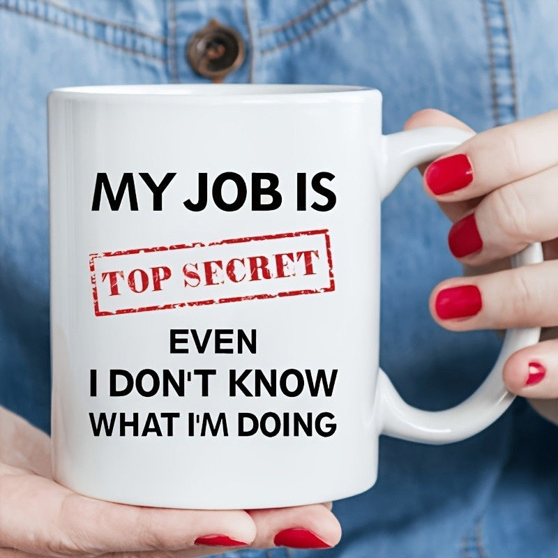 Tailorly White Ceramic 11 oz Mug - My Job Is Top Secret Even I Don't Know What I'm Doing Minimalist Typography With Red Confidential Stamp Border Styled Decorative