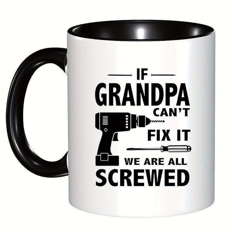 Tailorly Black Accent 11 oz Mug - if grandpa cant fix it all a great gift for fathers day or birthdays its a humorous for dads grandpas