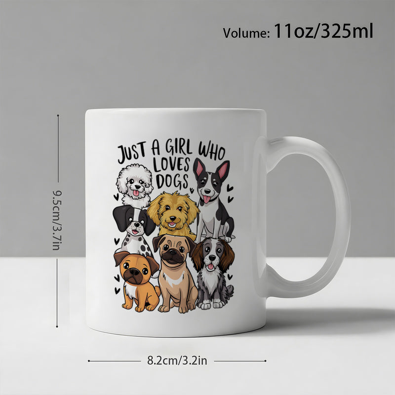 Tailorly White Ceramic 11 oz Mug - Just A Girl Who Loves Dogs Various Cute Cartoon Canine Breeds Sitting Together With Small Black Hearts Dog