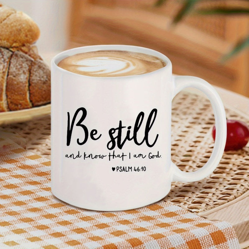 Tailorly White Ceramic 11 oz Mug - Be Still And Know That I Am God Psalm 46 10 Elegant Script Lettering Featuring Minimalist Heart In Modern Style Sign