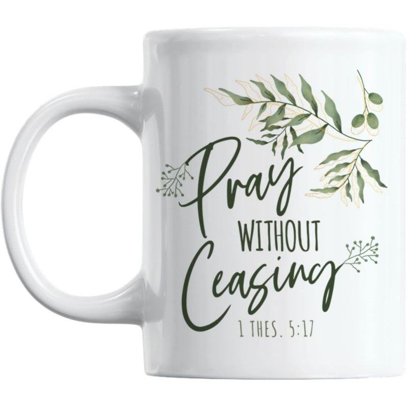 Tailorly White Ceramic 11 oz Mug - Pray Without Ceasing 1 Thes 517 Elegant Botanical Watercolor Green Leaves With Script Typography Branch
