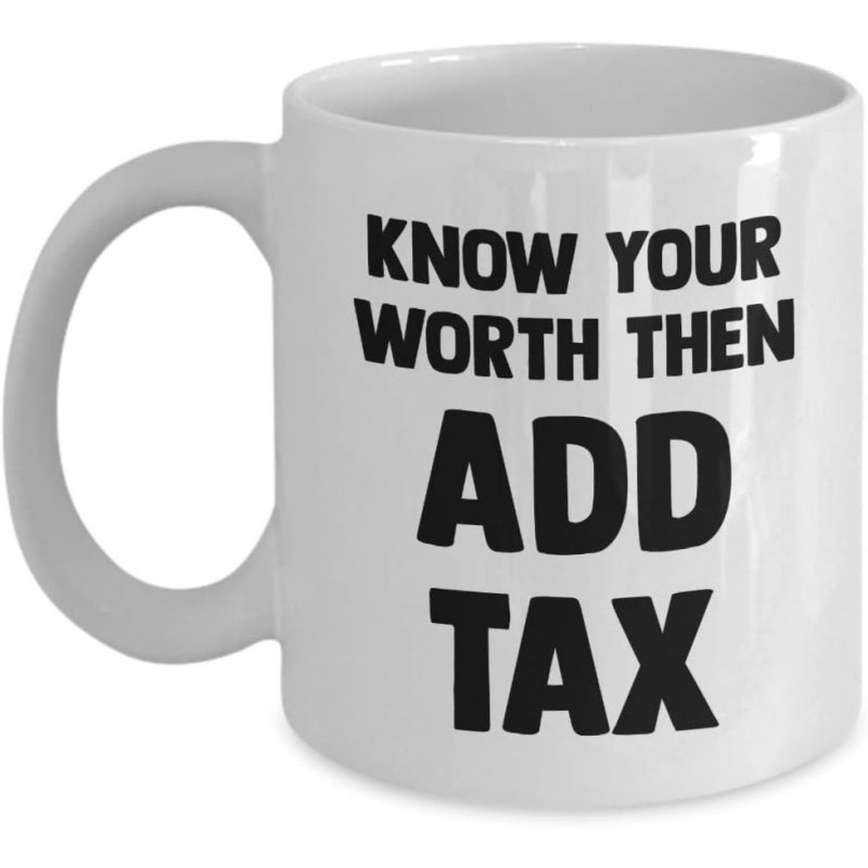 Tailorly White Ceramic 11 oz Mug - Know Your Worth Then Add Tax Minimalist Solid White Ceramic Vessel With Curved Comfort Handle Mug