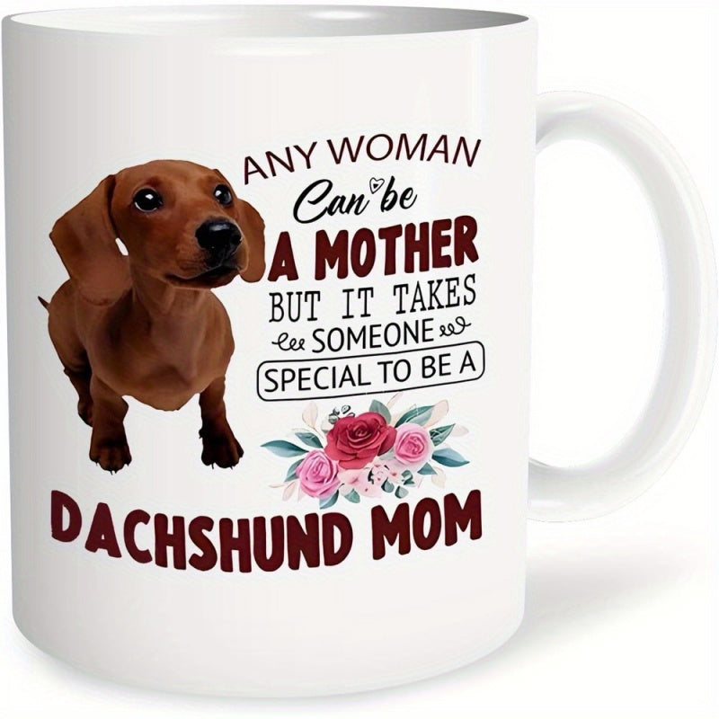 Tailorly White Ceramic 11 oz Mug - Any Woman Can Be A Mother But It Takes Someone Special To Be A Dachshund Mom Loyal Brown Puppy Sitting Near Beautiful Blooming
