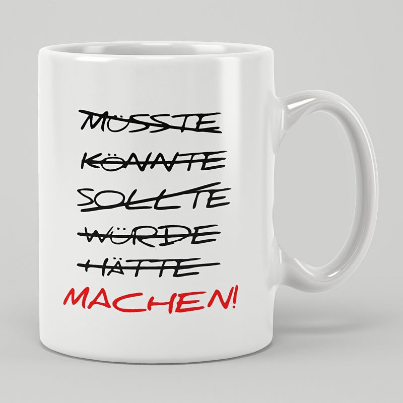 Tailorly White Ceramic 11 oz Mug - Handwritten Motivational Quote With Crossed Out Words And Red Action Sign