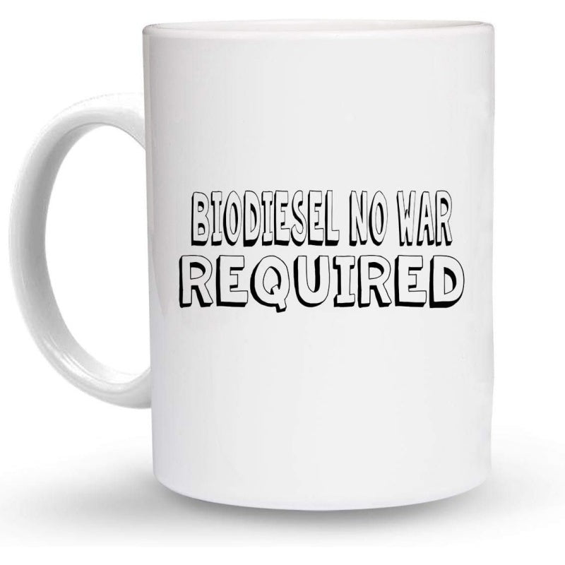 Tailorly White Ceramic 11 oz Mug - Biodiesel No War Required Minimalist Clean Ceramic Surface Featuring Bold Black Outlined Text Typography Mug