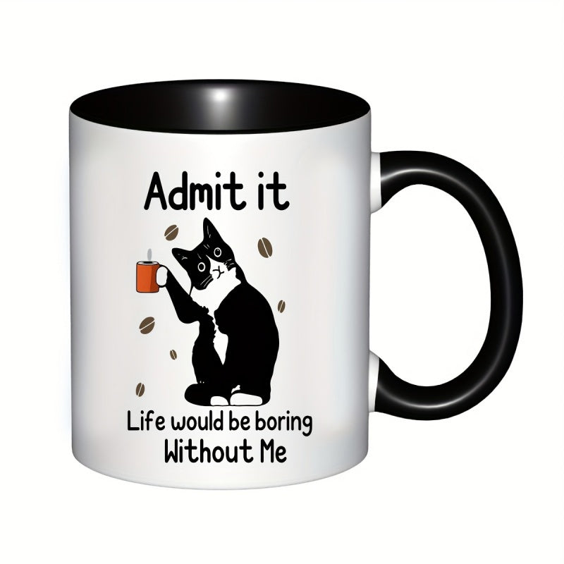 Tailorly Black Accent 11 oz Mug - funny cat coffee mug with text "boring without me"