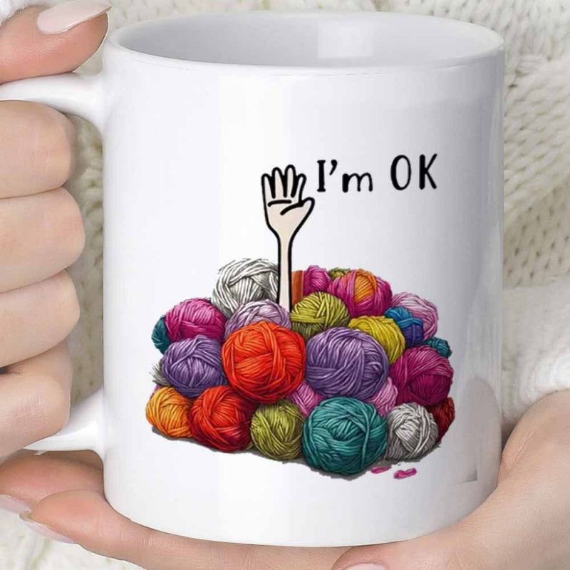 Tailorly White Ceramic 11 oz Mug - Im OK Vibrant Pile Of Multi Colored Knitting Yarn With Reaching Upward Hand